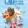 ALBUM ILLUSTRE - GAIA. UN MONDE A SAUVER