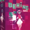 BEHIND : PURPLE