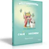 CALIE ET KASSKOO LA BD DONT TU ES LE PETIT HEROS