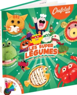 CHEFCLUB - LIVRE KIDS - LES SUPERS LEGUMES