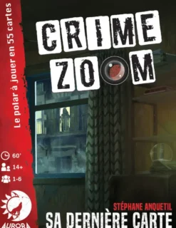 CRIME ZOOM : SA DERNIERE CARTE
