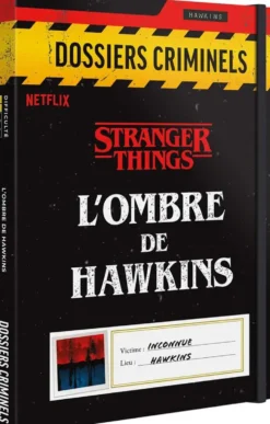 DOSSIERS CRIMINELS : L'OMBRE DE HAWKINS