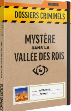 DOSSIERS CRIMINELS MYSTERE DANS LA VALLEE DES ROIS
