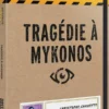 DOSSIERS CRIMINELS - TRAGEDIE A MYKONOS