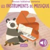 DOUCES HISTOIRES SONORES. LES INSTRUMENTS DE MUSIQUE