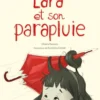LARA ET SON PARAPLUIE