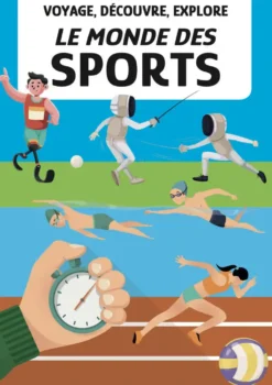 LIVRE VOYAGE DECOUVRE EXPLORE - LE MONDE DES SPORTS