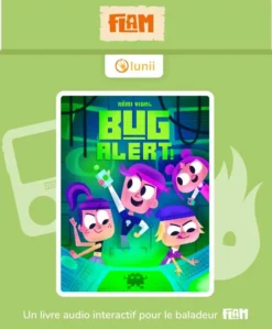 LUNII - LIVRE AUDIO FLAM - BUG ALERT