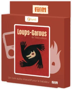 LUNII - LIVRE AUDIO FLAM - LES LOUPS-GAROUS DE THIERCELIEUX