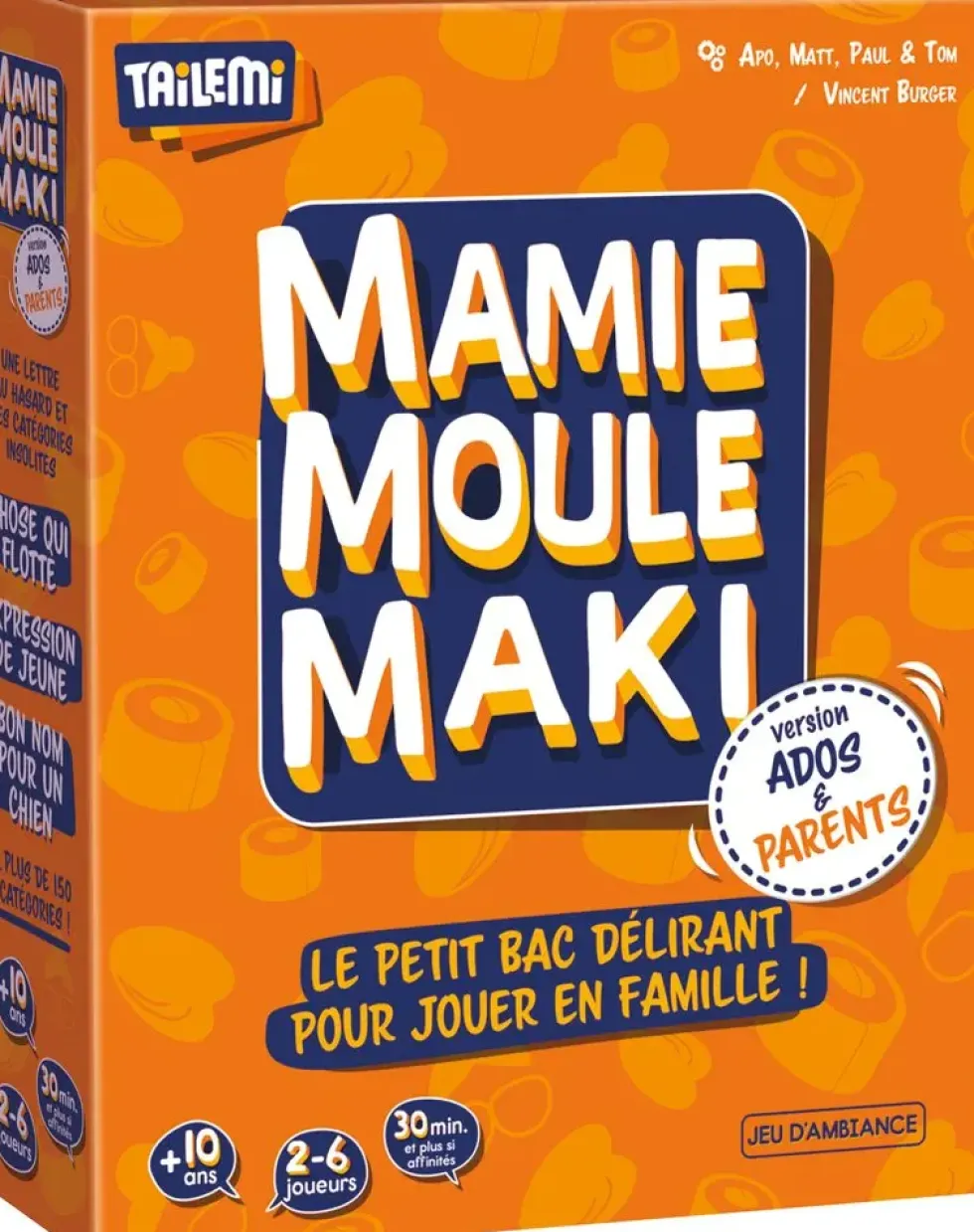 MAMIE MOULE MAKI ADOS & PARENTS