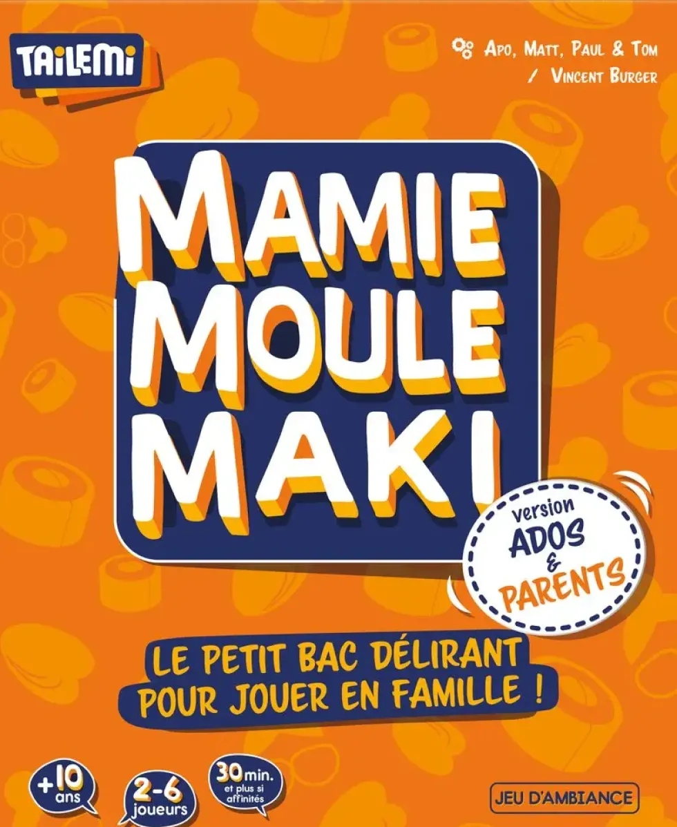 MAMIE MOULE MAKI ADOS & PARENTS
