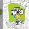 MICRO MACRO KIDS
