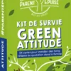 PARENT EPUISE : KIT DE SURVIE GREEN ATTITUDE