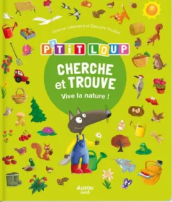 P'TIT LOUP - CHERCHE ET TROUVE - VIVE LA NATURE !