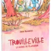 TROUILLEVILLE - LE MARAIS - JEU DE ROLE POUR ENFANTS